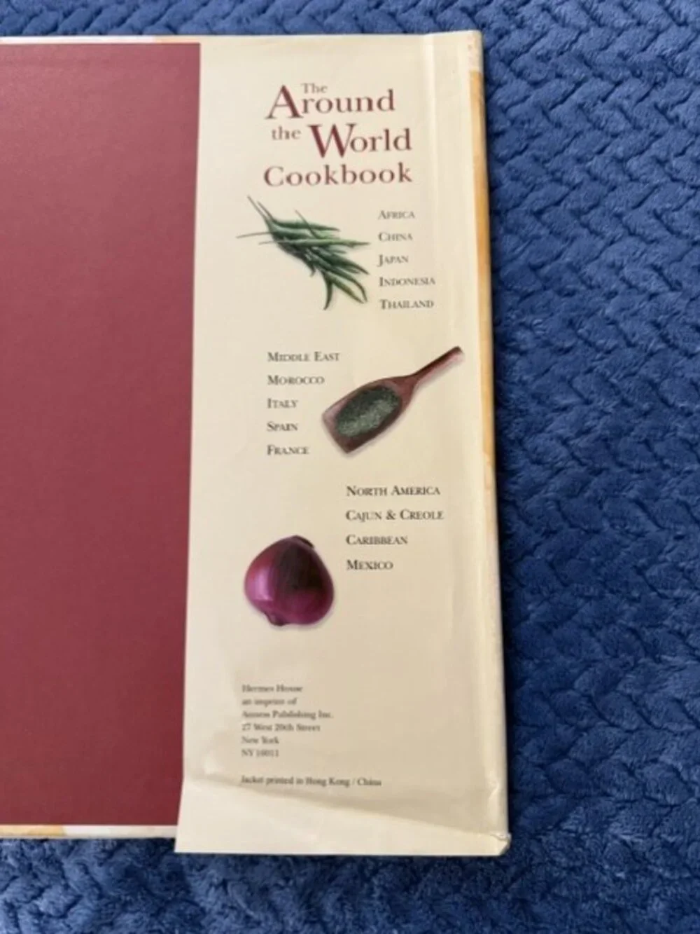 The Around the World Cookbook: Over 350 Recipes World's Best-Loved Cuisines
